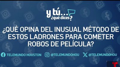 ¿Y tú qué dices sobre  los métodos utilizados por los ladrones para cometer robos de película?